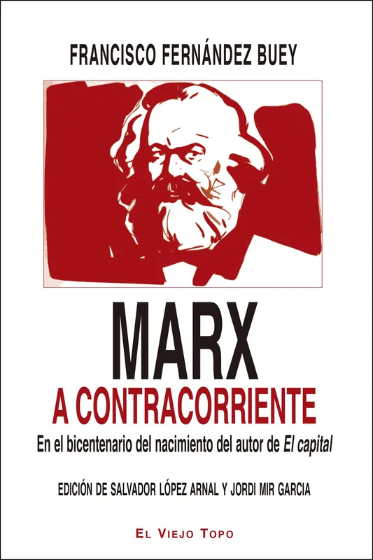 Alta Calidad Marx a Contracorriente "En el Bicentenario del Nacimiento del Autor de el Capital"