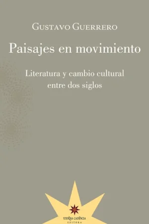 Económico Paisajes en Movimiento "Literatura y Cambio Cultural Entre Dos Siglos"