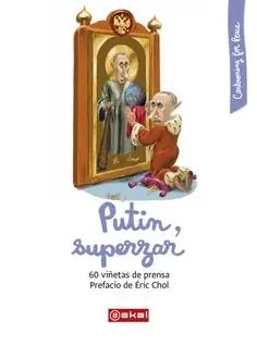 Promoción Exclusiva Putin, Superzar "60 Viñetas de Prensa"
