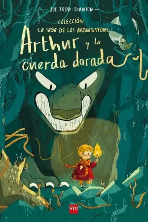 Arthur y la Cuerda Dorada "La Saga de los Brownstone 1" Últimas Unidades