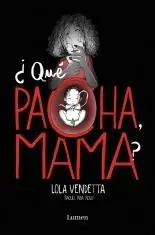 Oferta ¿Qué Pacha, Mama?