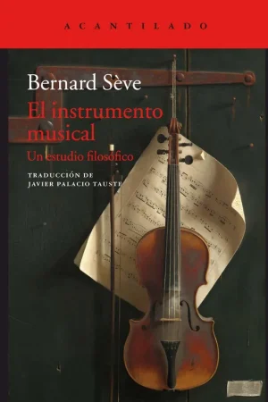 Entrega Rápida El Instrumento Musical "Un Estudio Filosófico"