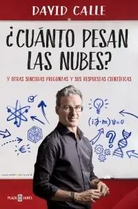 ¿Cuánto Pesan las Nubes? "Y Otras Sencillas Preguntas y sus Respuestas Científicas" A Buen Precio