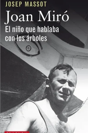Alta Calidad Joan Miró. el Niño que Hablaba con los Árboles