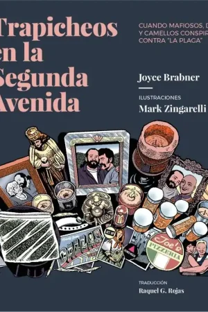 Favorito De Clientes Trapicheos en la Segunda Avenida "Cuando Mafiosos, Divas y Camellos Conspiraron contra "La Plaga""