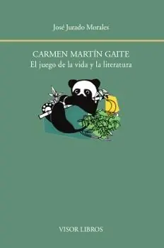 Carmen Martín Gaite. el Juego de la Vida y la Literatura Mejor Precio