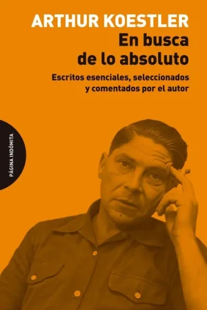 Mejor Precio En Busca de lo Absoluto "Escritos Esenciales, Seleccionados y Comentados por el Autor"