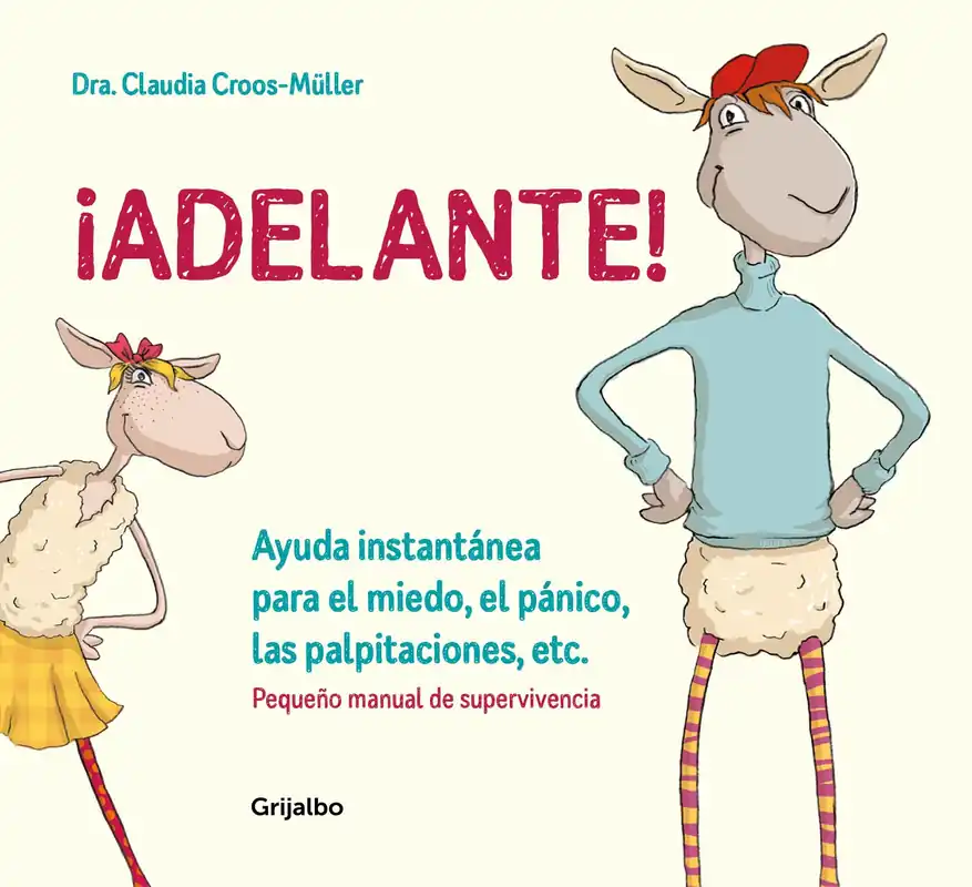 ¡Adelante! Ayuda Instantánea para el Miedo, el Pánico , las Palpitaciones, Etc. Envío Exprés