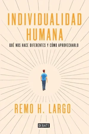 Venta Final La Individualidad Humana "Qué nos Hace Únicos y Cómo Aprovecharlo"