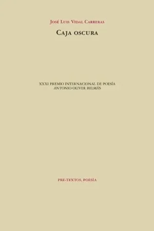 Alta Calidad Caja Oscura " Xxxi Premio de Poesía Antonio Oliver Belmás"