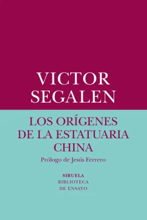 Descuento Los Orígenes de la Estatuaria China "Prólogo de Jesús Ferrero"