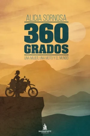Ordena Ya 360 grados "Una mujer, una moto y el mundo"