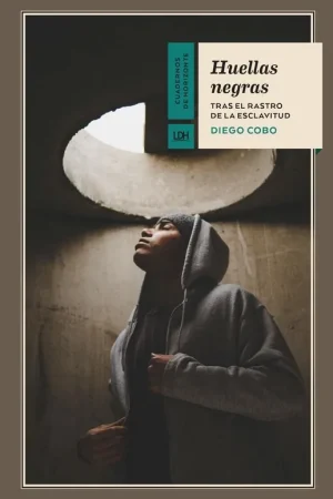 Huellas negras "Tras el rastro de la esclavitud" Envío Inmediato