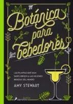 Última Oportunidad Botánica para bebedores "Las plantas que han dado origen a las mejores bebidas del mundo"