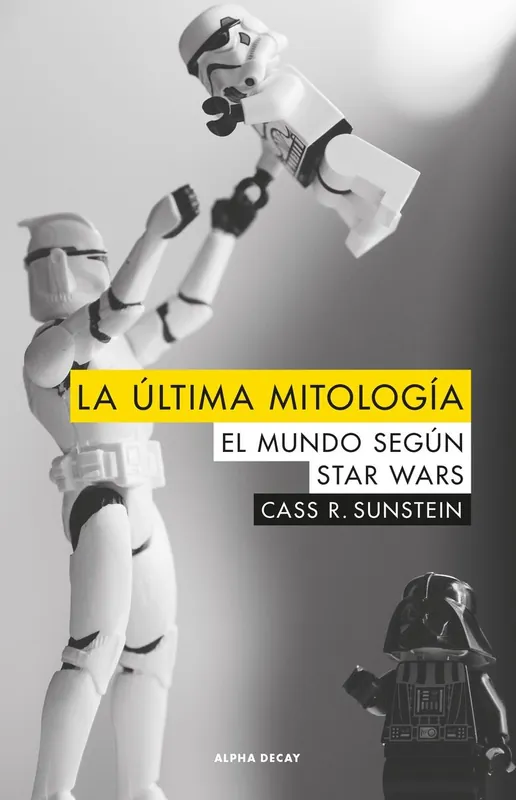 Solo Por Tiempo Limitado La Ultima Mitologia "El mundo según Star Wars"