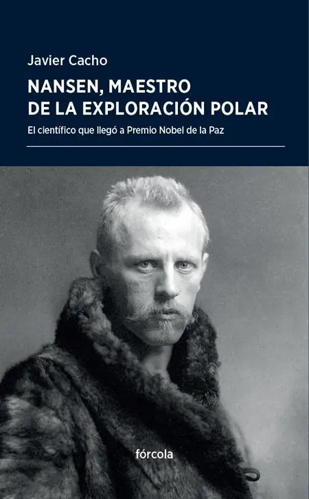 Nansen, Maestro de la Exploración Polar "El Científico que Llegó a Premio Nobel de la Paz" Últimas Unidades