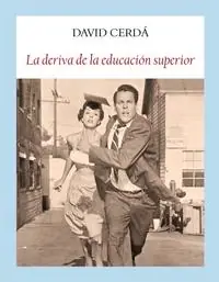 Venta Final La deriva de la educación superior