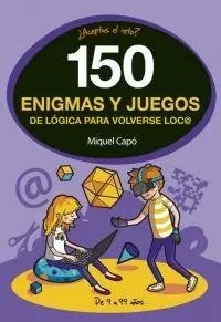 150 enigmas y juegos de lógica para volverse loc@ Bestseller