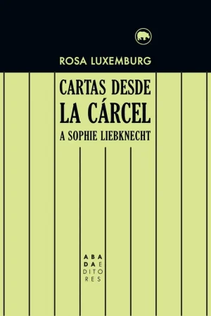 A Buen Precio Cartas desde la Cárcel a Sophie Liebknecht