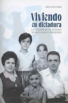 Viviendo en Dictadura "La Evolución de las Actitudes Sociales hacia el Franquismo" Promoción Exclusiva