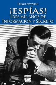 ¡Espías! "Tres mil años de información y secreto" Mejor Precio