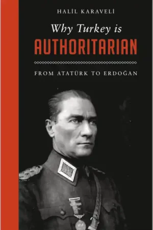 Why Turkey is authoritarian Económico