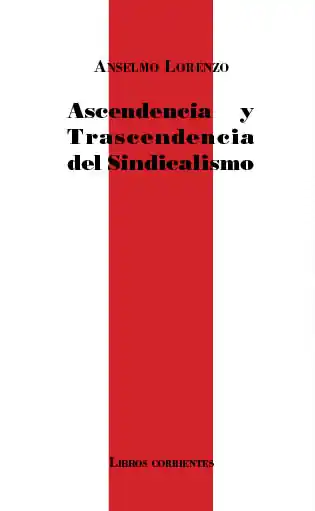 Ascendencia y trascendencia del sindicalismo Última Versión