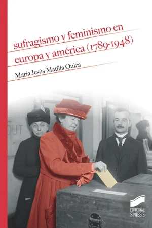 Sufragismo y feminismo en Europa y América (1789-1948) Compra Ahora