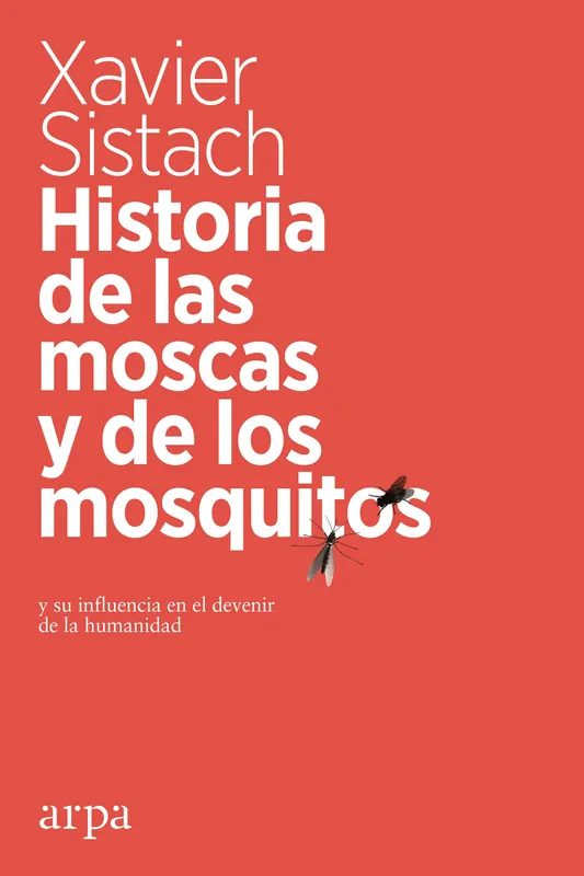 Última Versión Historia de las moscas y de los mosquitos