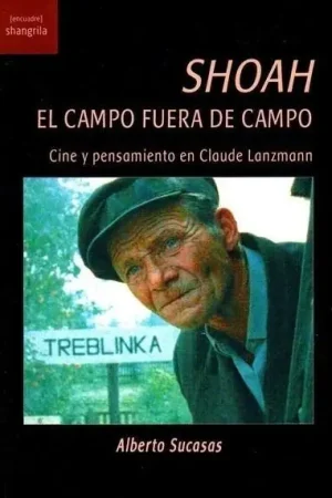 "Shoah". El campo fuera de campo Precio Económico