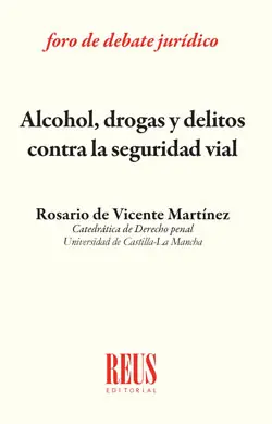 Alcohol, drogas y delitos contra la seguridad vial Mejor Precio