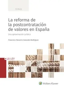 Última Versión La reforma de la postcontratación de valores en España