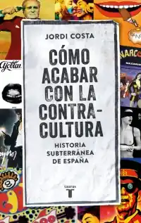 Cómo acabar con la contracultura A Buen Precio