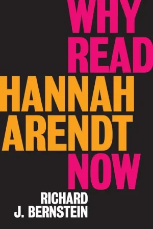 Why read Hannah Arendt now Pago Seguro