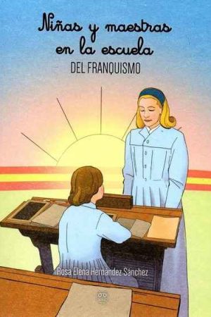 Certificado Niñas y maestras en la escuela del franquismo