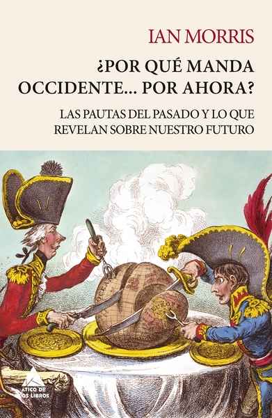 ¿Por qué manda Occidente... por ahora? Disponible Ahora