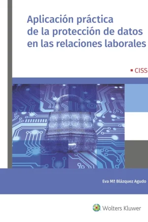 Aplicación práctica de la protección de datos en las relaciones laborales Pago Seguro