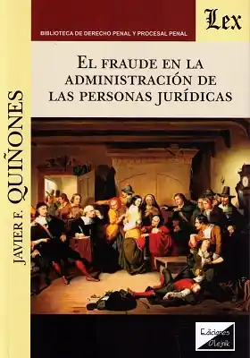 Venta Final El fraude en la administración de las personas jurídicas