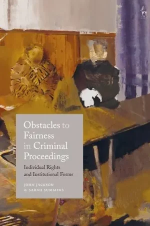 Última Versión Obstacles to fairness in criminal proceedings