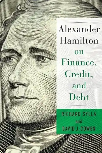 Alexander Hamilton on finance, credit, and debt Ocasión Especial