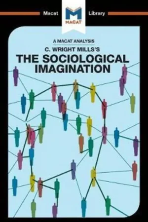 A Macat analysis of C. Wright Mill‘s The Sociological Imagination Precio Reducido