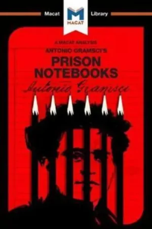 A Macat analysis of Antonio Gramsci‘s Prison Notebboks Entrega Rápida