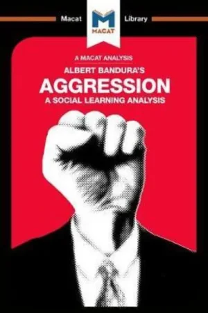 A Macta analysis of Albert Bandura‘s Aggression a social learning analysis Última Oportunidad